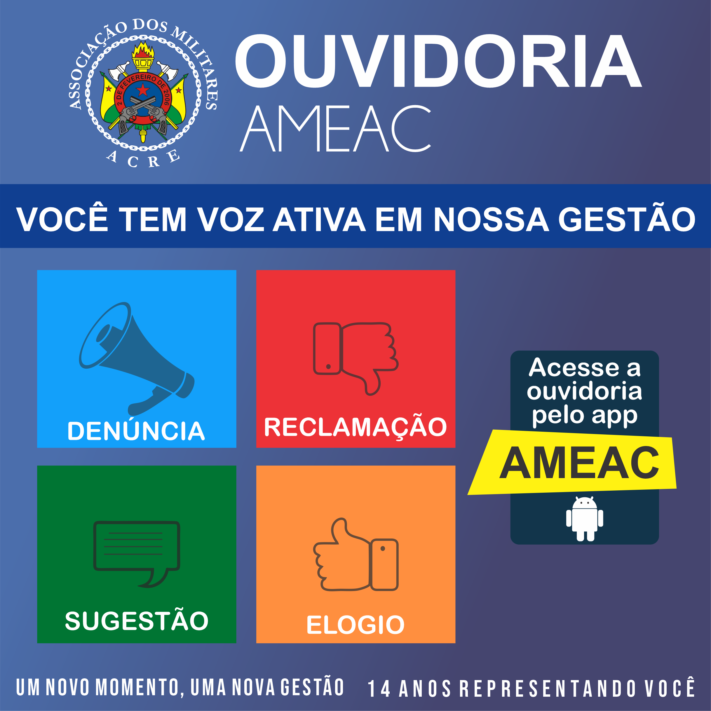 A Associação do Militares do Acre cria o sistema de ouvidoria da Associação