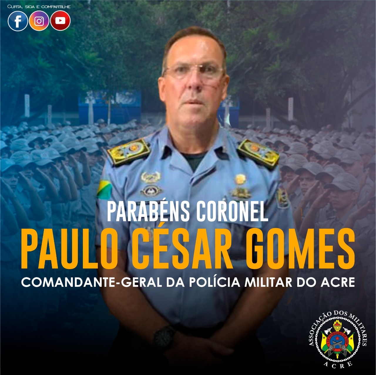 AME felicita Comandante Geral da PMAC, Cel PM Paulo César, pelo seu aniversário