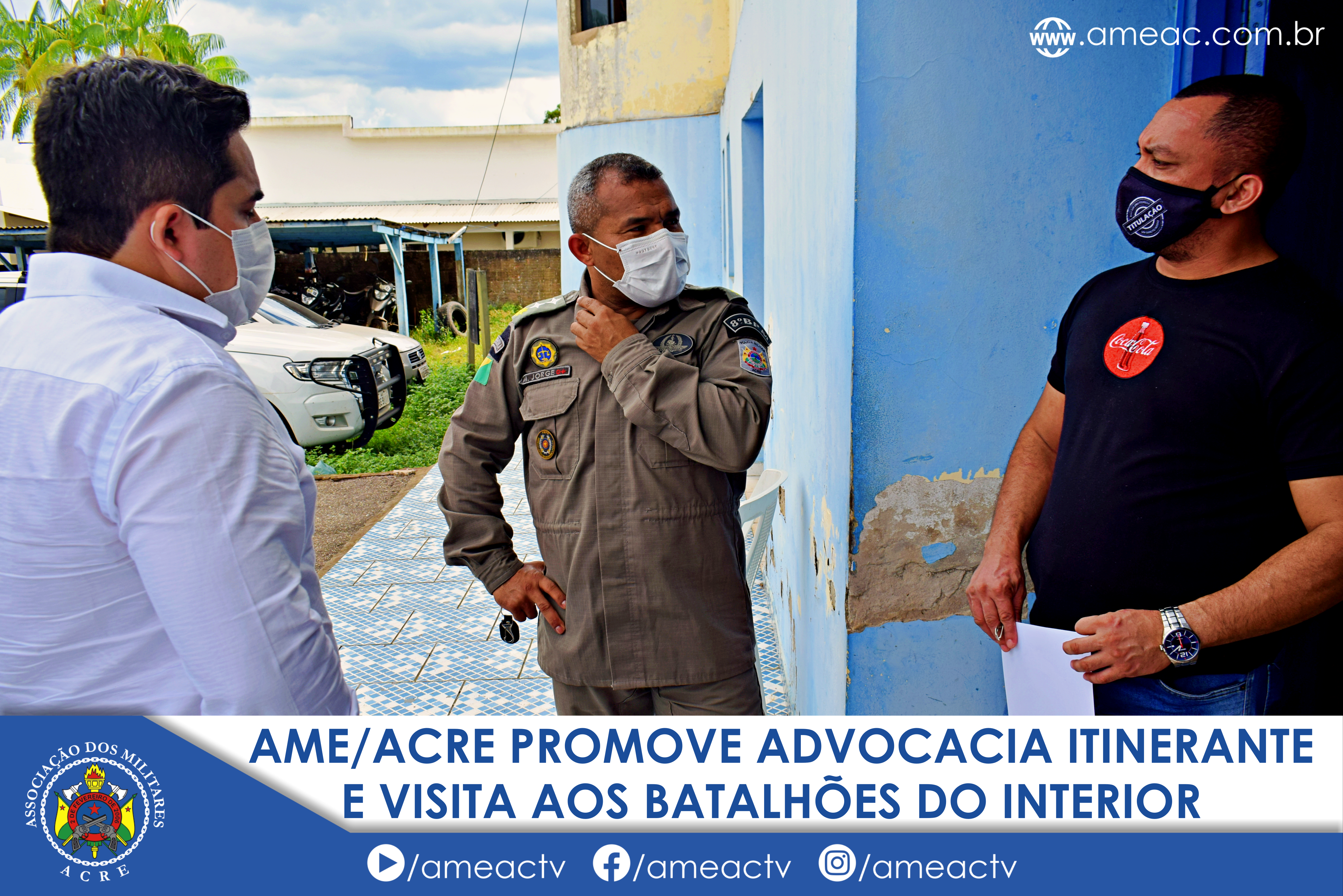 AME/ACRE PROMOVE ADVOCACIA ITINERANTE E VISITA AOS BATALHÕES DO INTERIOR