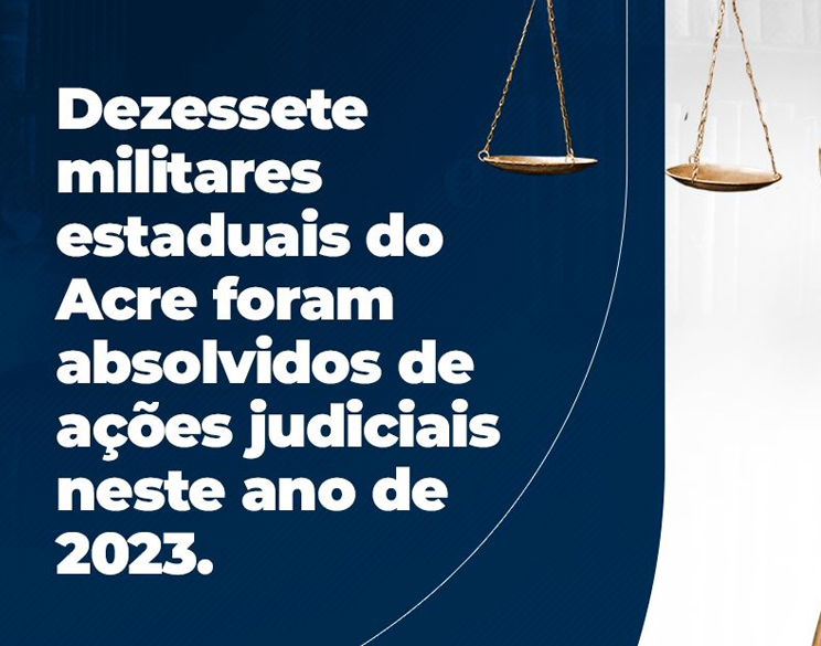 Militares são absolvidos graças a ação da banca de advogados da AME-AC
