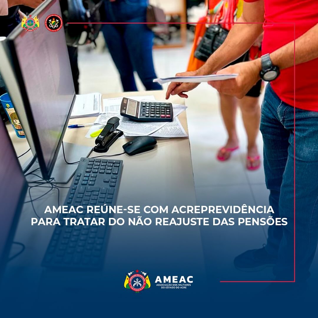 Ameac reúne-se com Acreprevidência para tratar do não reajuste das pensões