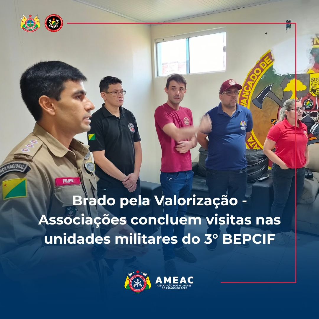 Brado pela Valorização – Associações concluem visitas nas unidades militares do 3° BEPCIF