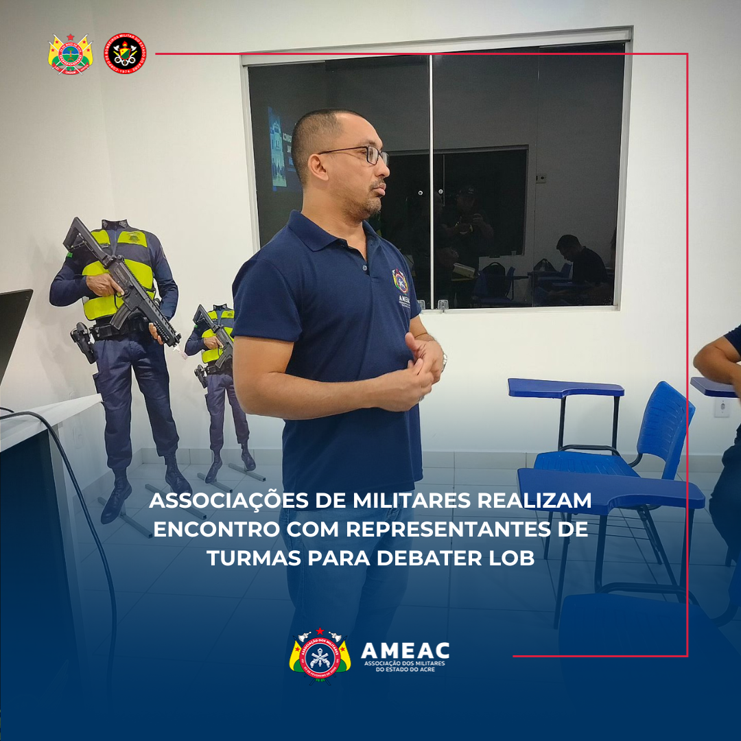 Associações de militares realizam encontro com representantes de turmas para debater LOB