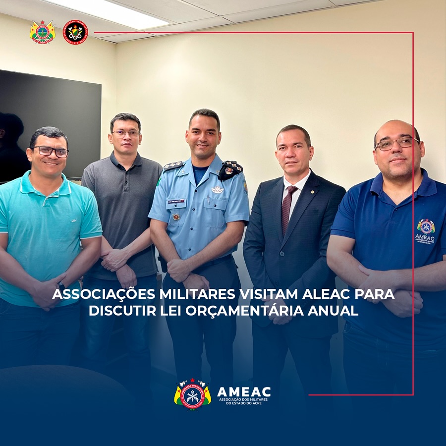 Associações Militares visitam Aleac para discutir Lei Orçamentária Anual