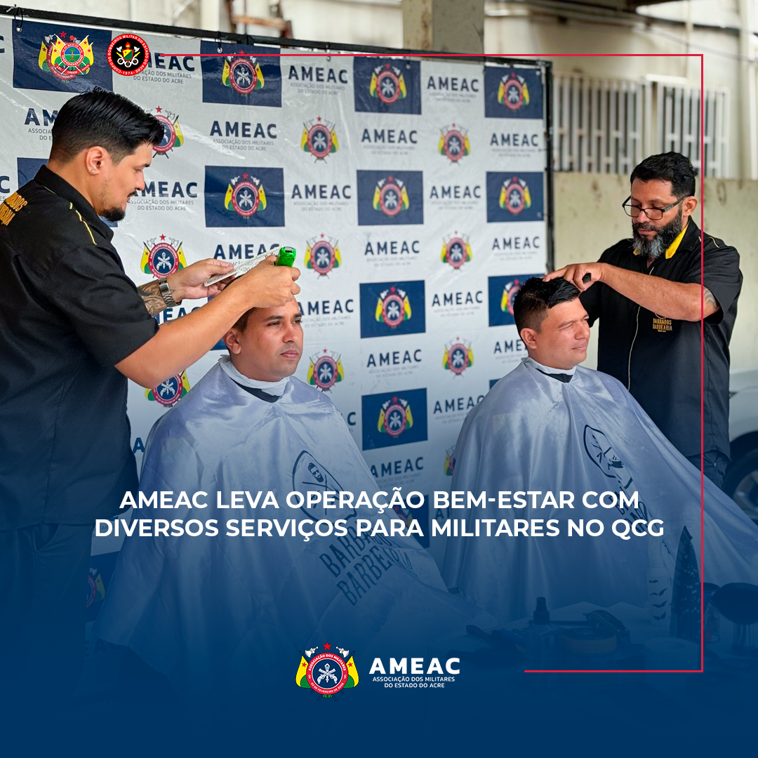 Ameac leva Operação Bem-Estar com diversos serviços para militares no QCG.