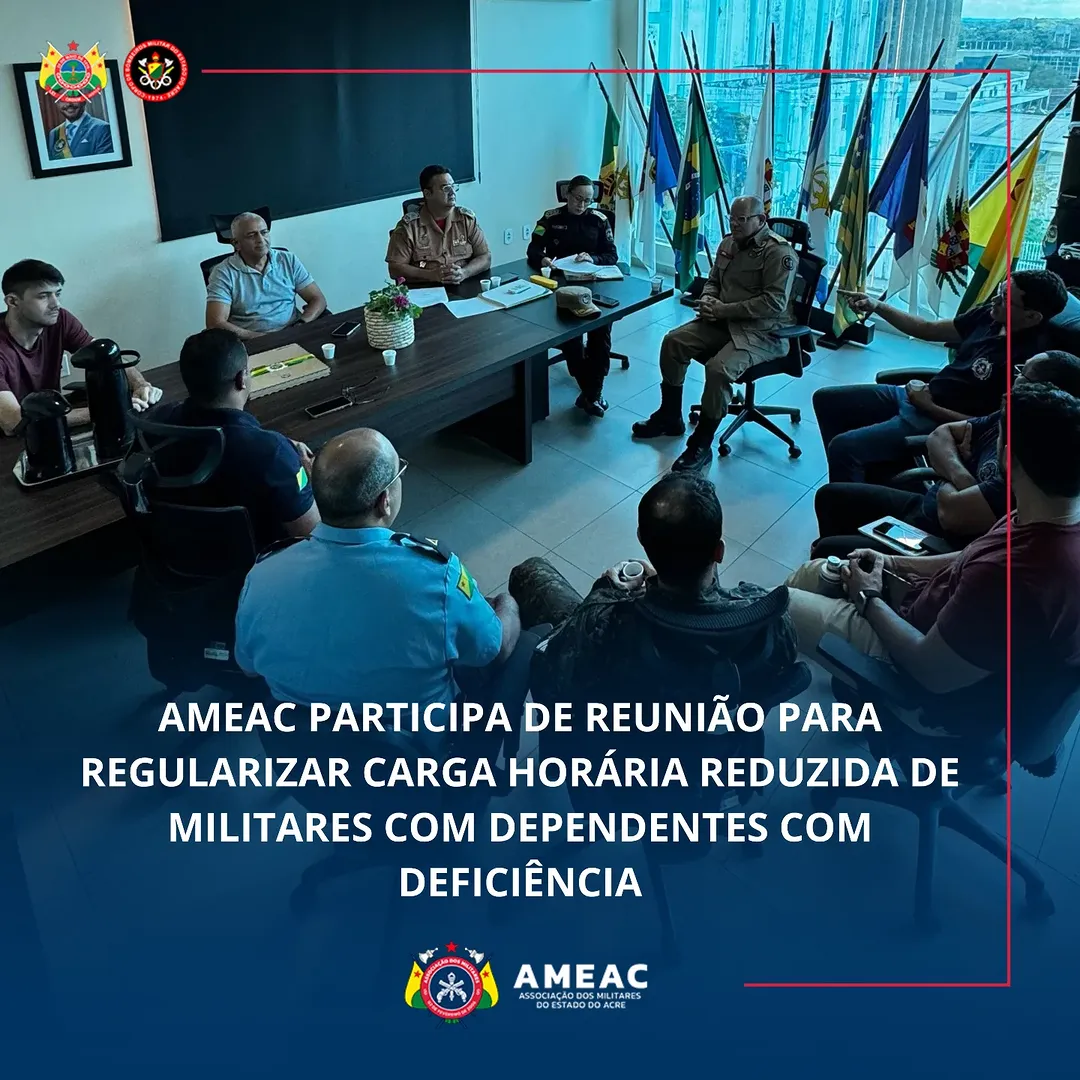 Ameac participa de reunião para regularizar carga horária reduzida de militares com dependentes com deficiência
