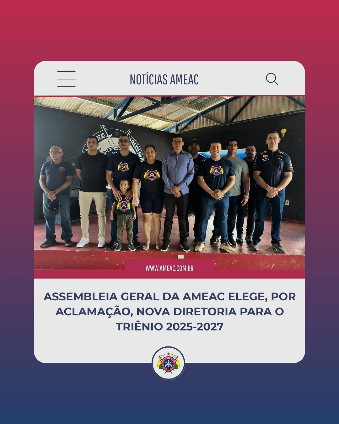Assembleia Geral da Ameac elege, por aclamação, nova diretoria para o triênio 2025-2027