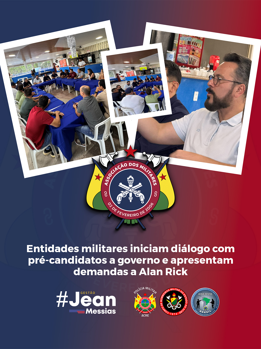 Entidades militares iniciam diálogo com pré-candidatos a governo e apresentam demandas a Alan Rick